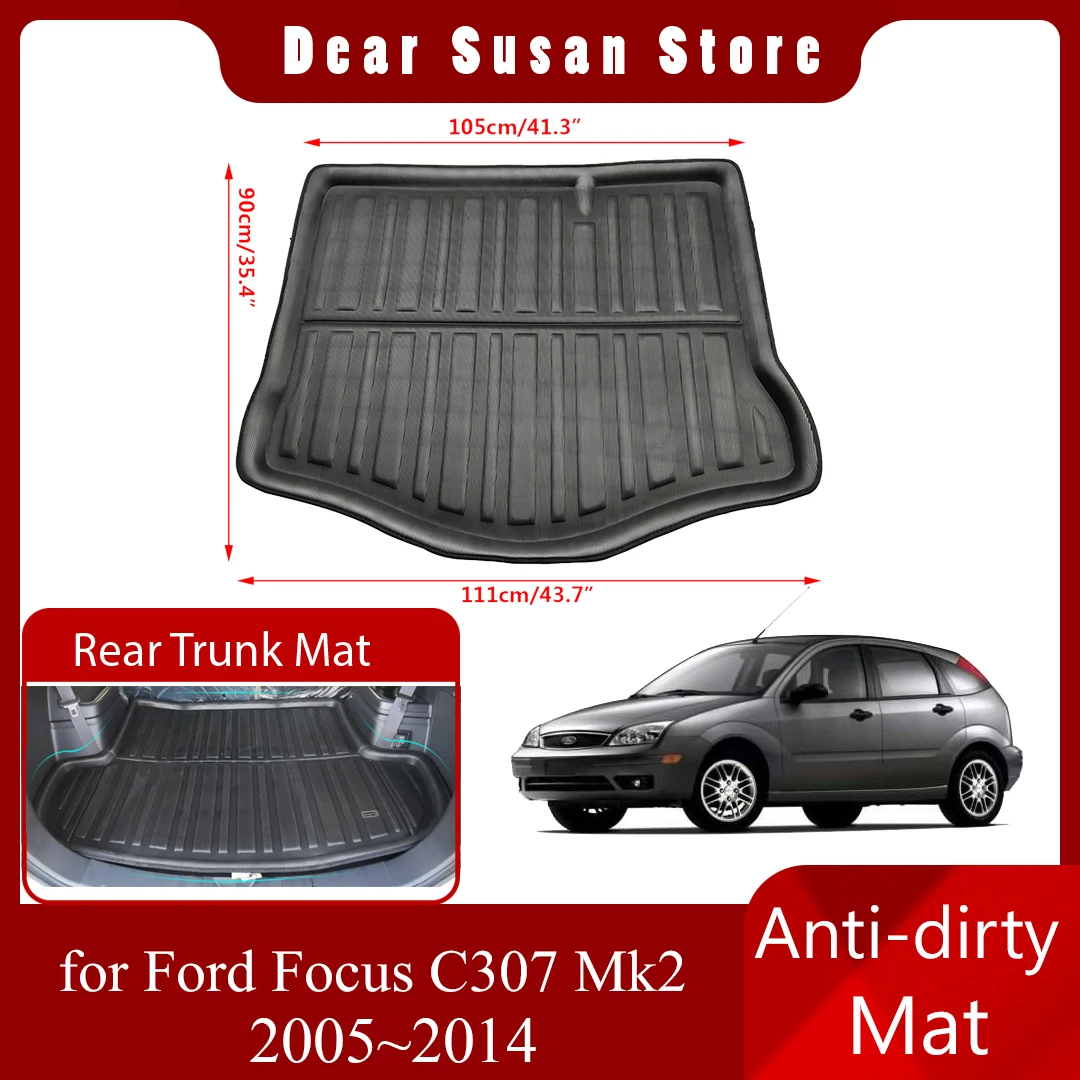 

Special Rear Trunk Mat for Ford Focus C307 Mk2 Hatchback 2005~2014 Tray Waterproof Floor Pad Space Boot Carg Cover Accessorie