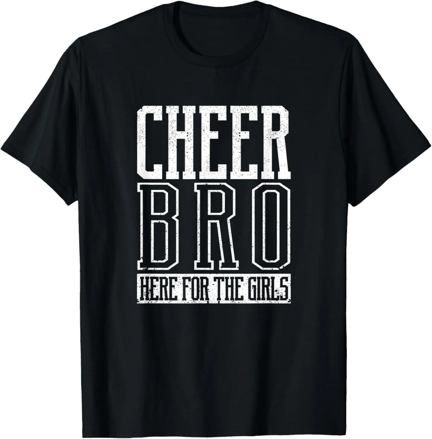 Cheer Bro Here For The Girls Funny Cheerleading Bros Boys T-Shirt