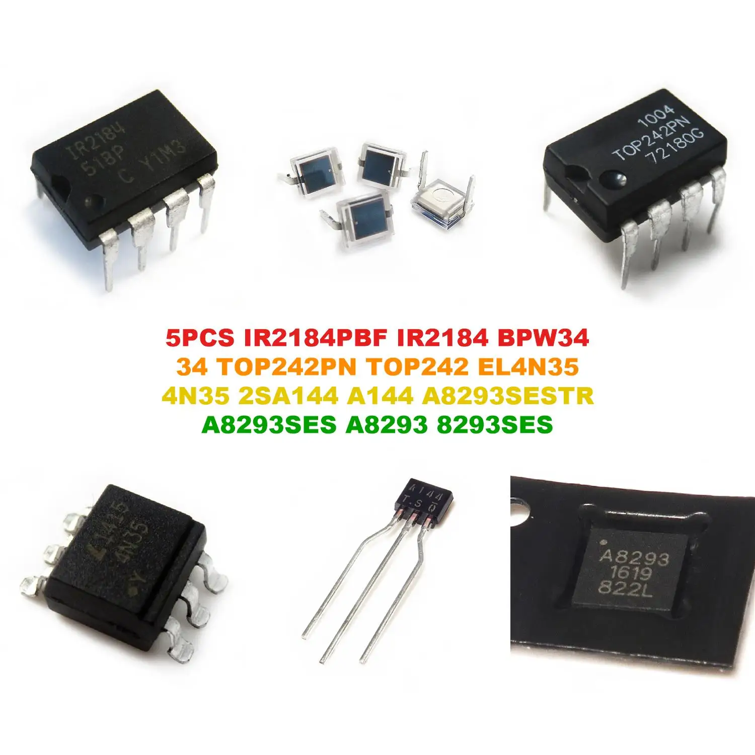 IR2184PBF IR2184 BPW34 34 TOP242PN TOP242 EL4N35 4N35 2SA144 A144 A8293SESTR A8293SES A8293 8293SES