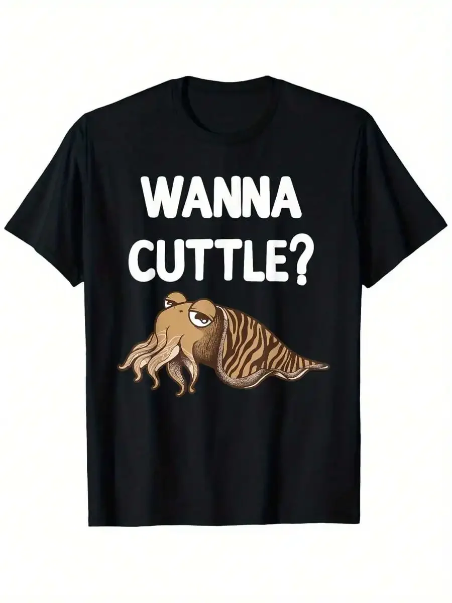 Funny Wanna Cuttle Design For Cuttlefish Lover Men Women T-Shirt, Summer Casual And Comfortable T-Shirt, Fashionable Round Neck