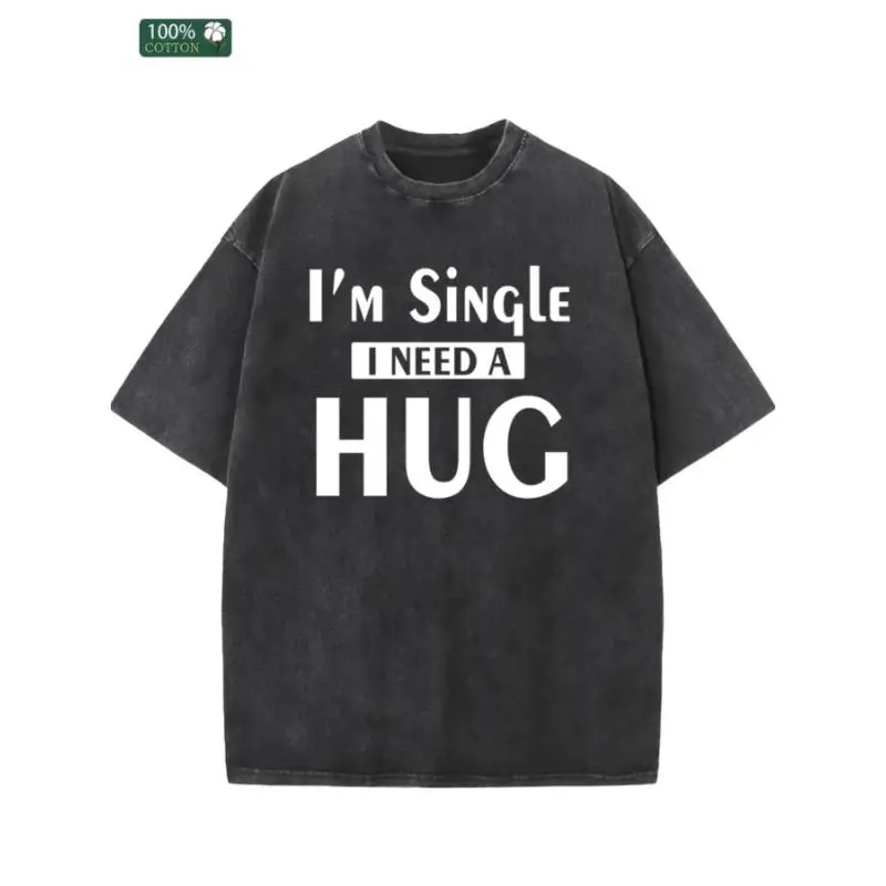 

Vintage Cotton "I'm Single I Need a Hug" T-Shirt Oversized Funny Sarcastic Slogan Tee Lonely Quote Streetwear