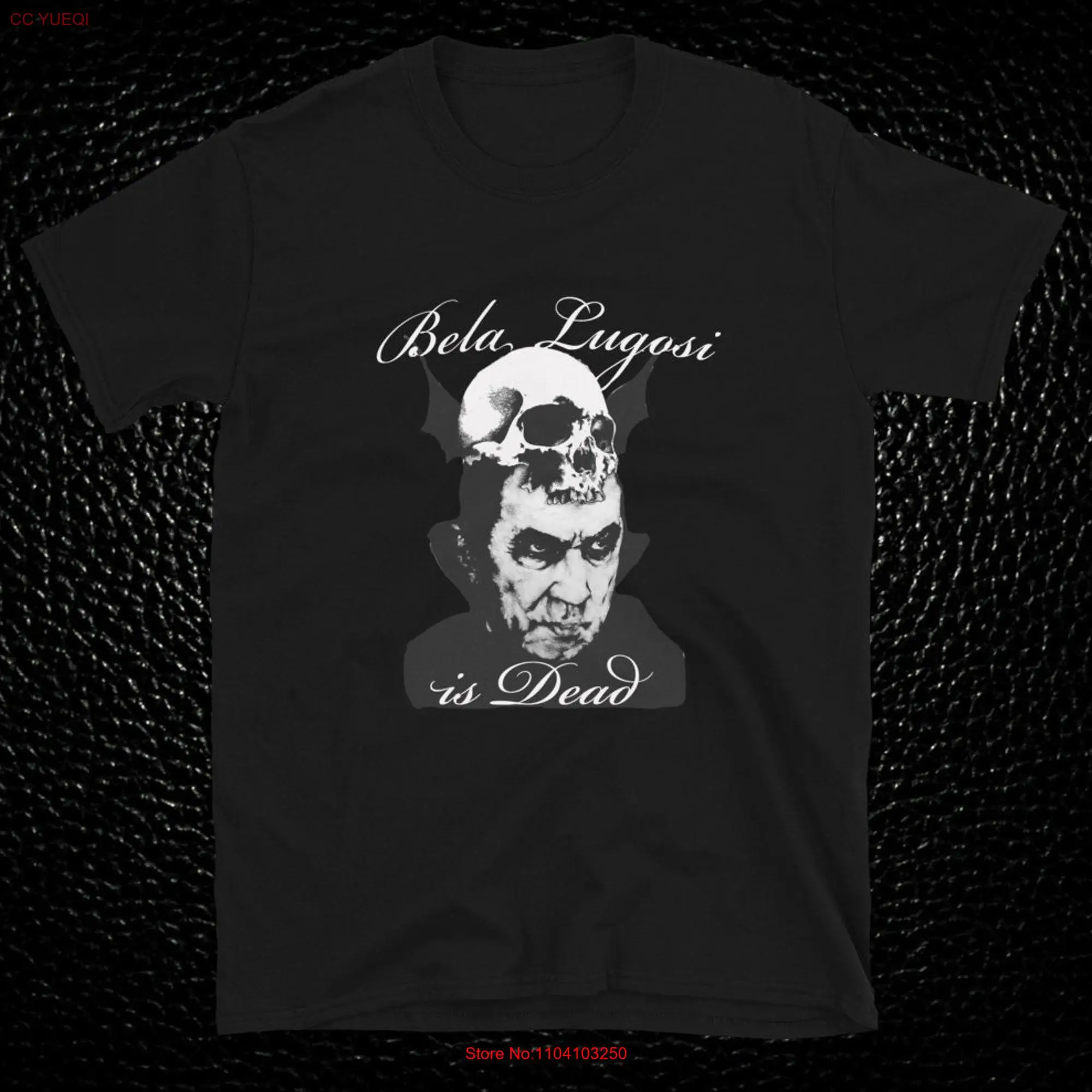 Bela Lugosi is Dead T Shirt long or short sleeves