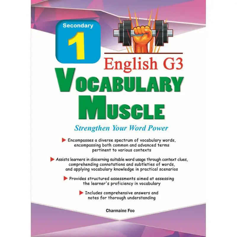 

Secondary 1 English G3 Vocabulary MUSCLE Strengthen Your Word Power CPD Singapore Education Services Pte Ltd 9789815135718