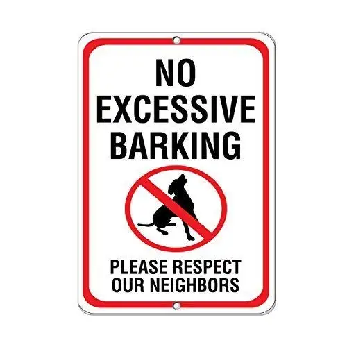 Leiacikl22 Aluminum Metal Sign No Excessive Barking Noise Please Respect Our Neighbors Aluminum Metal Sign 8