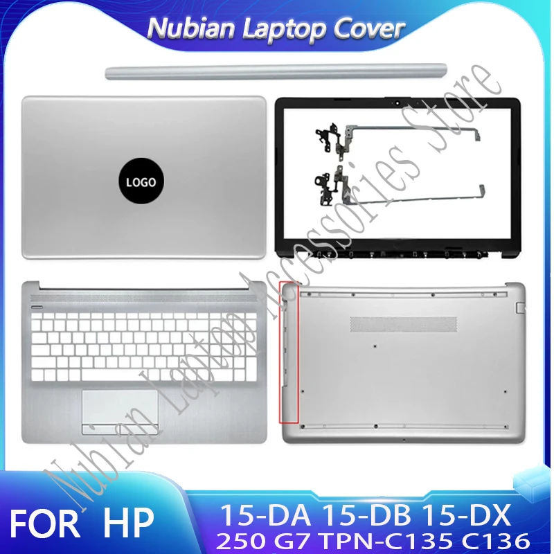 

New For HP 15-DA 15-DB 15-DX 250 G7 TPN-C135 TPN-C136 LCD Back Cover Front Bezel Palmrest Bottom Case Hinges Cover Top Silver