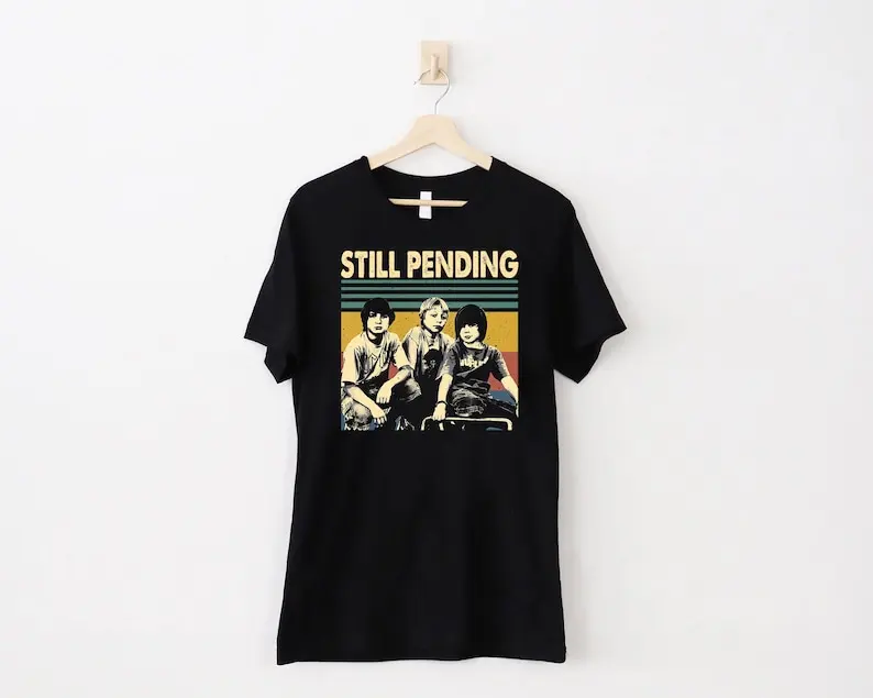 

Still Pending Vintage T-Shirt, Still Pending Shirt, Concert Shirts, Gift Shirt For Friends And Family