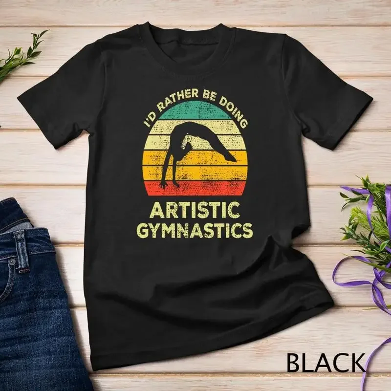 I d Rather Be Doing Artistic Gymnastics Vintage Gymnast Gift Unisex T shirt