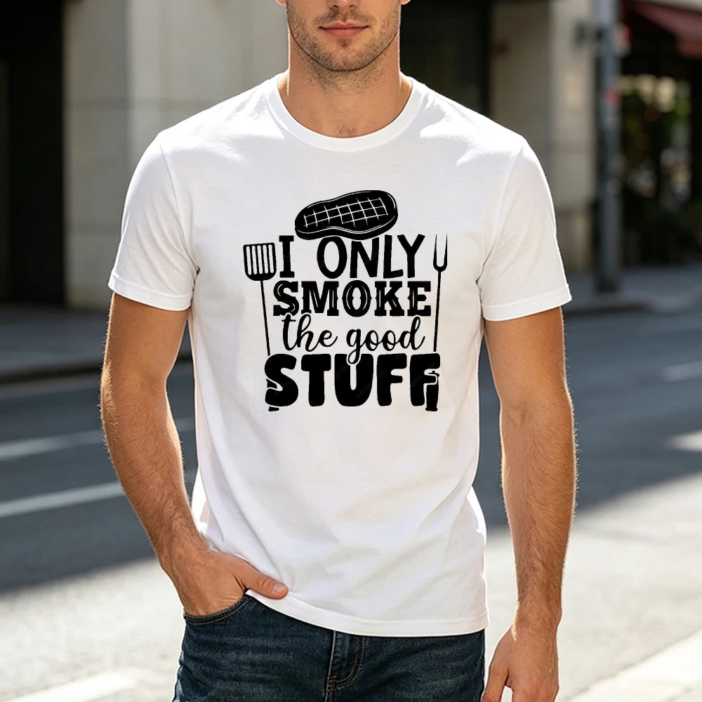 I Only Smoke The Good Stuff Men T Shirt Steak Spatula Fork Graphic Tee Streetwear Top Classic Barbecue Master Gift