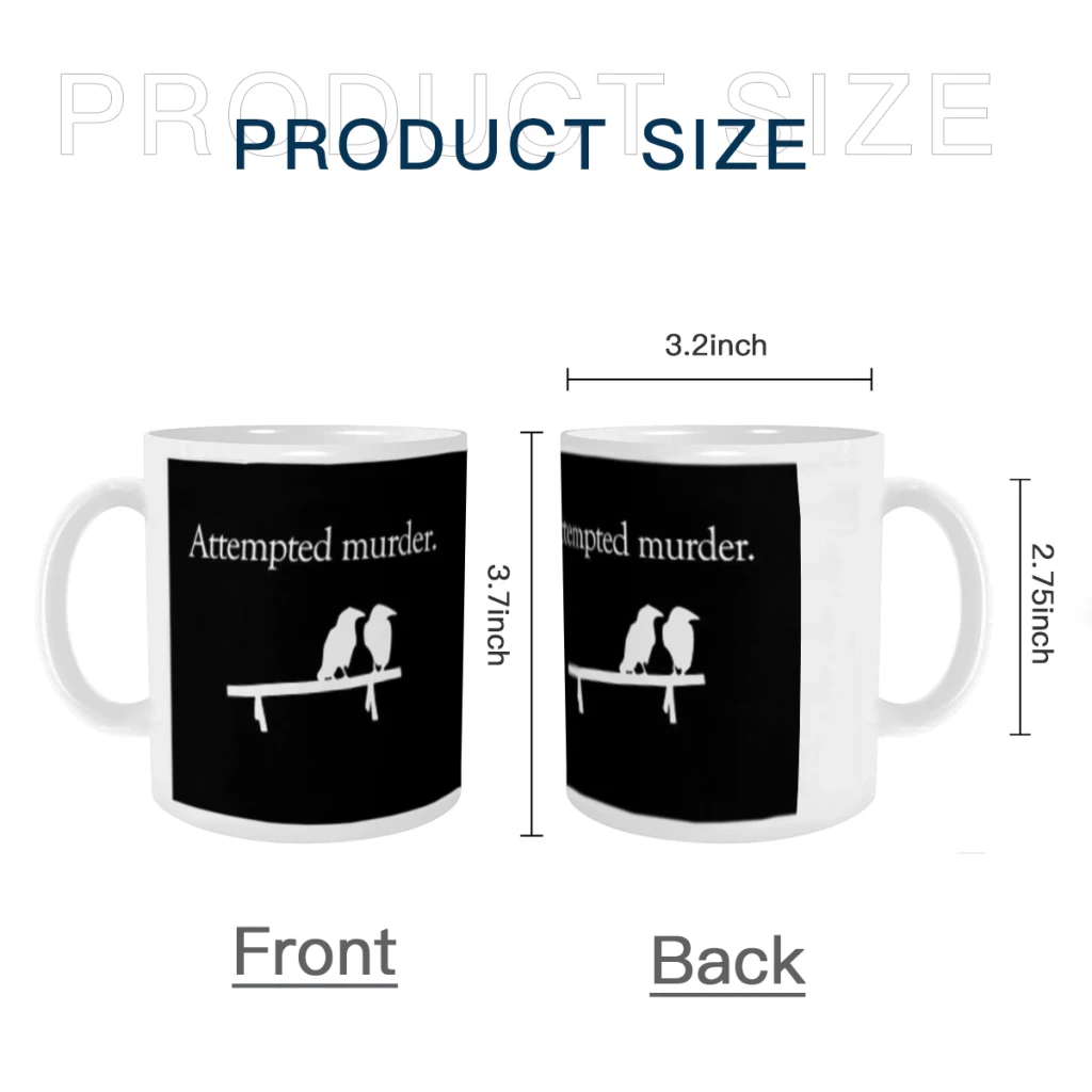 Attempted Murder (White design) Ceramics Coffee Mugs Tea Cup Milk Cups Gifts Drinkware Coffeeware