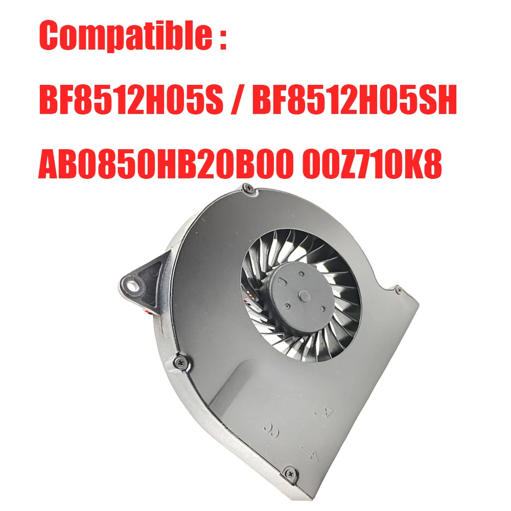 

Replacement CPU Fan Compatible BF8512H05S / BF8512H05SH / AB0850HB20B00 00Z710K8 DC5V