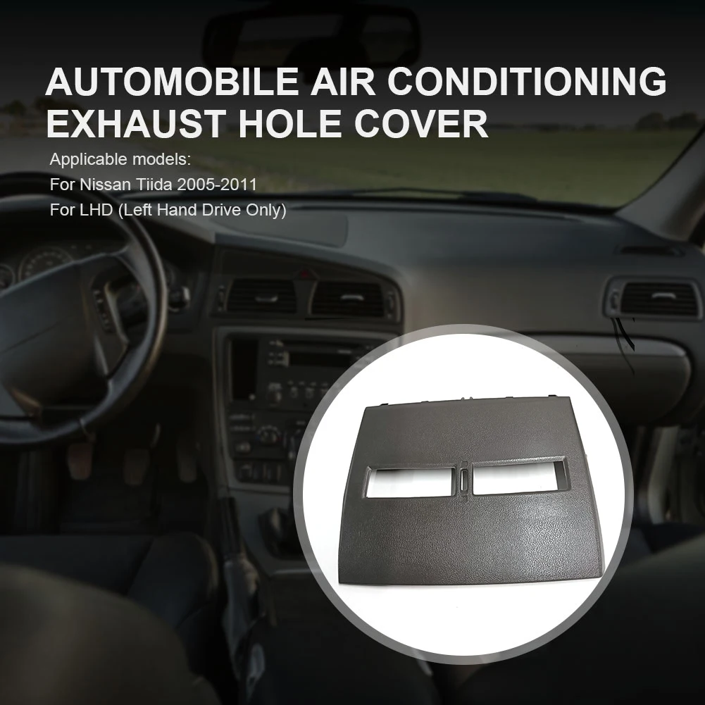 

Air Conditioner Outlet Panel Car Instrument Cover Plate Plastic Auto Dashboard Panel Shell for Nissan Tiida 2005-2011
