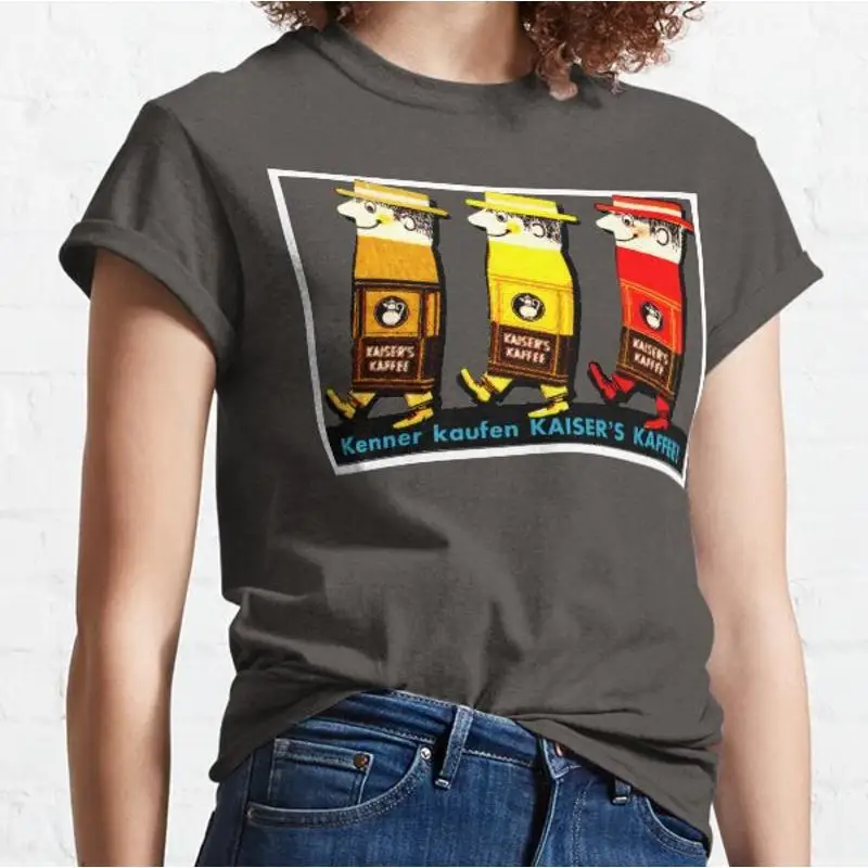

Kaisers Coffee Advert Classic T Shir T shirt