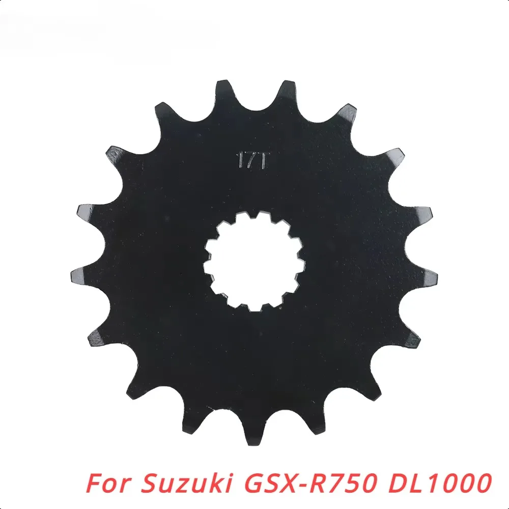 

525 17T Front Sprocket Wheels For Suzuki GSR600 DL650 GSF650 Bandit SV650 GSR750 DL800 V-Strom DL1000 GSX-S1000 DL1050