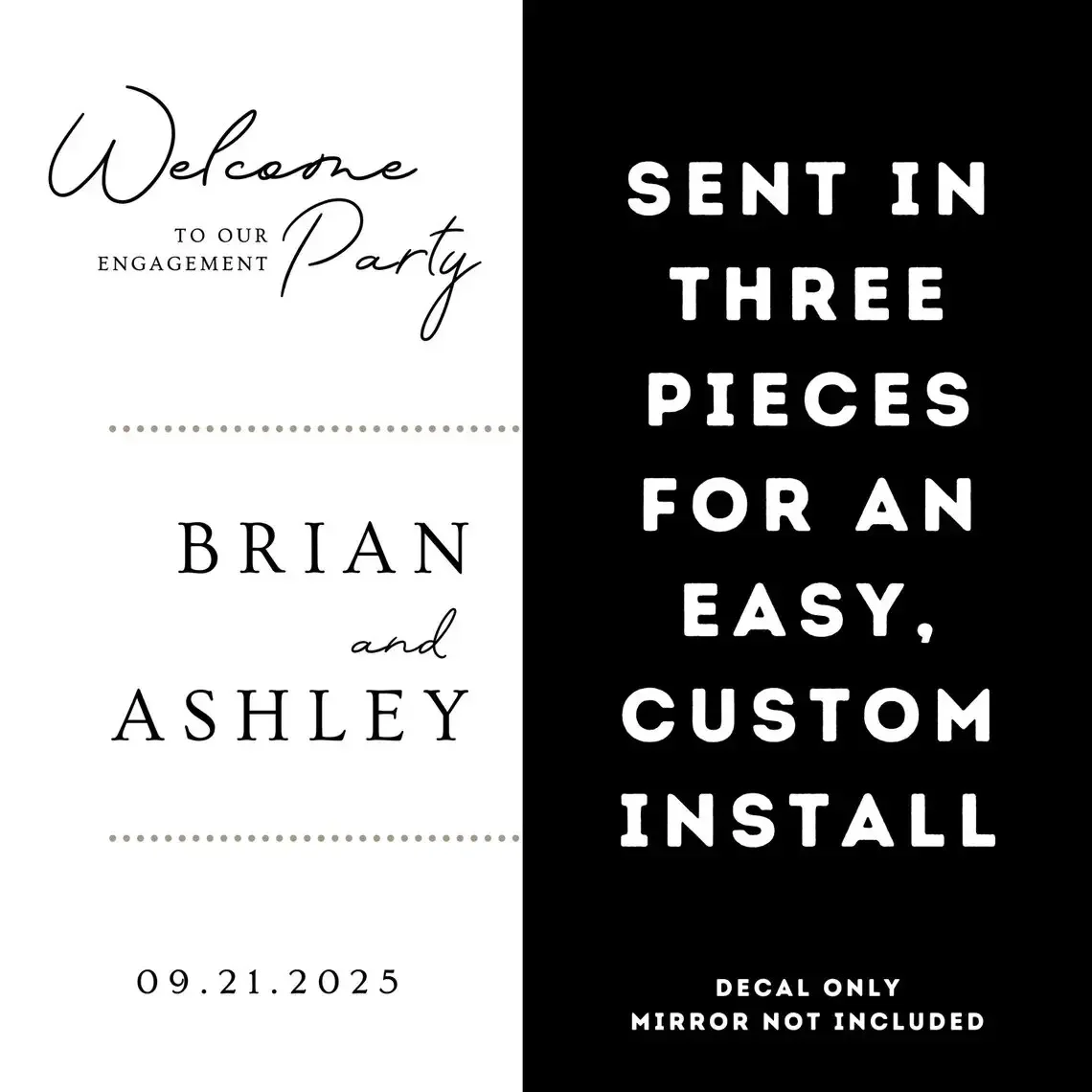 Engagement Party Welcome Decal | Customizable Names & Date  Wedding Mirror Sign - Night Before - Reception - Ceremony 4D23