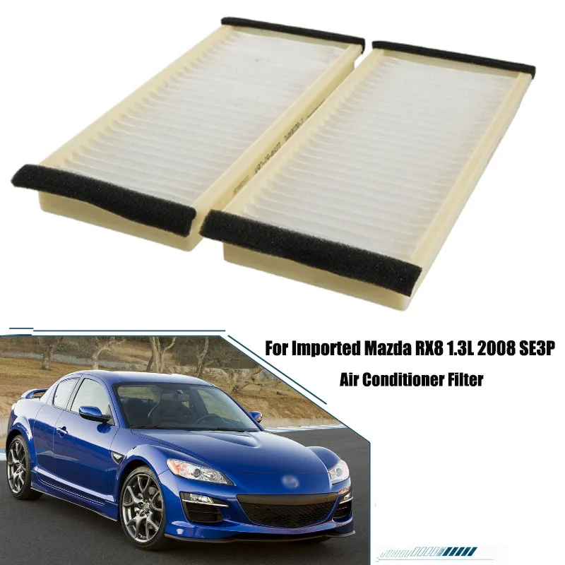 Activated Carbon Cabin Air Conditioner Filter For Imported Mazda RX8 1.3L 2008 SE3P