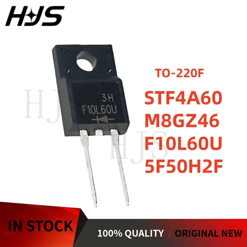 10Pcs/Lot 100% New F10L60U 5F50H2F M8GZ46 STF4A60 TO-220F Quickly restore the diode