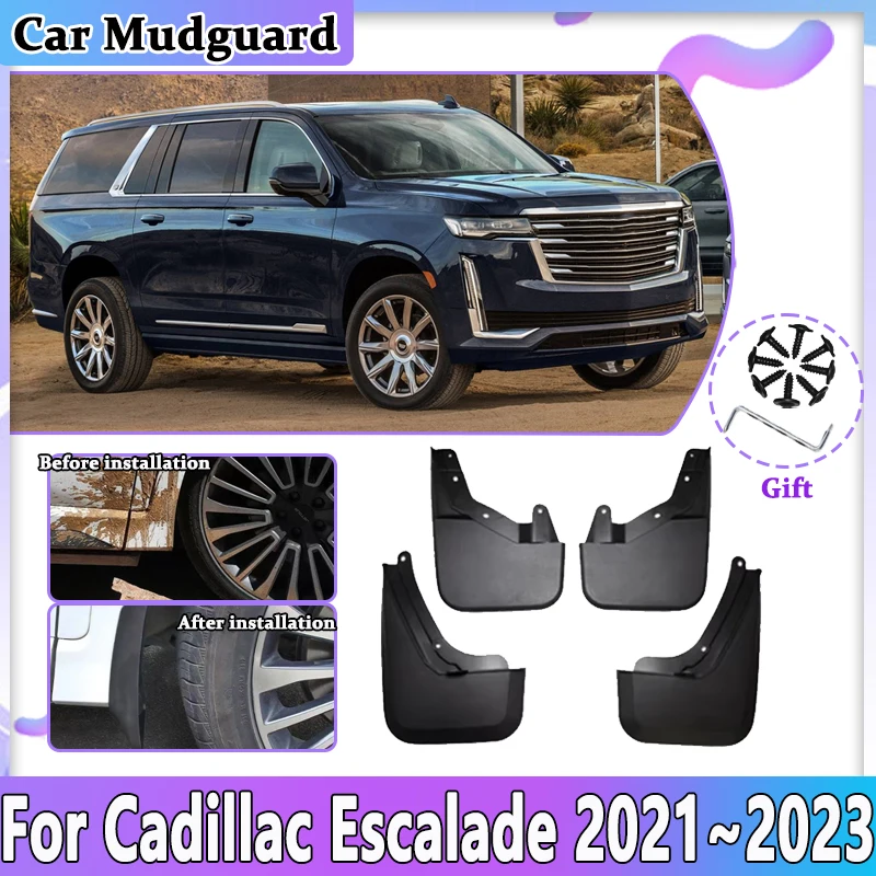 

Car Mudguard For Cadillac Escalade GM T1UL 2021~2023 Anti-scratch Mudflaps Splash Mud Guard Flaps Front Rear Fender Accessories