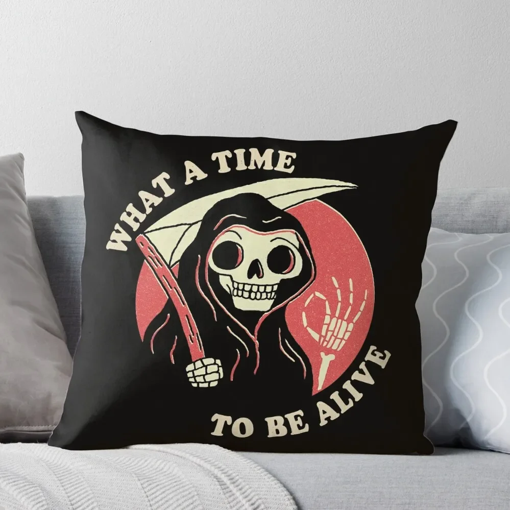 

What A Time To Be Alive Throw Pillow Covers For Sofas Decorative pillowcase