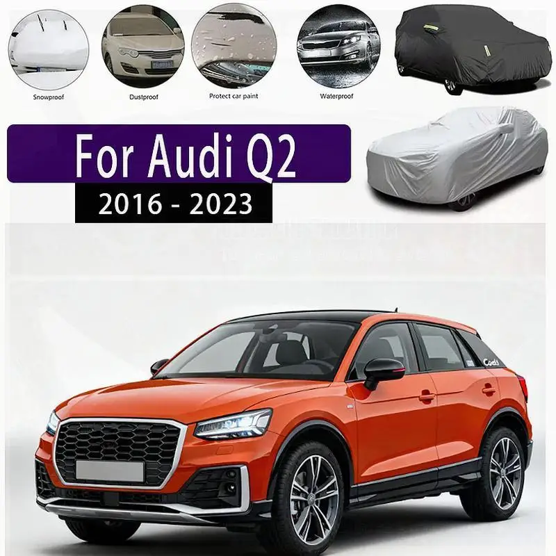

For Audi Q2 2016 2023 Outdoor Protection Waterproof Dustproof Sunshade Snow Cover Exterior Accessories Car Covers