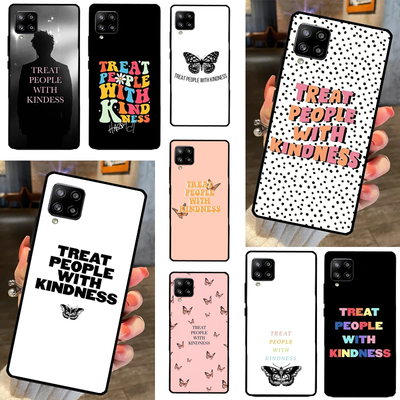 Treat People With Kindness Cover For Samsung Galaxy A14 A34 A54 A12 A22 A32 A52 A72 A13 A23 A33 A53 A52S A71 A51 Case