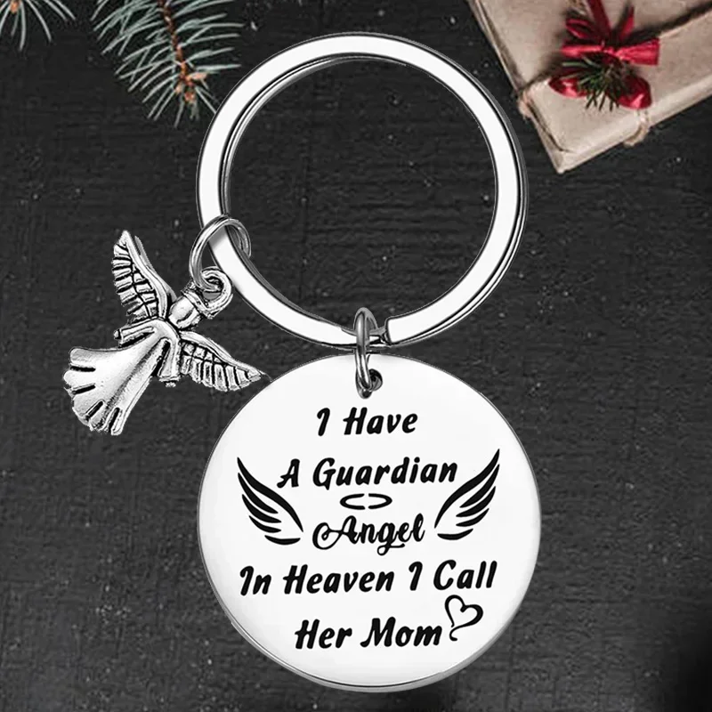 Cute Mom Memorial Gift Keychain pendant I have a guardian Angel in heaven key chain Loss of Mother Remembrance Gift