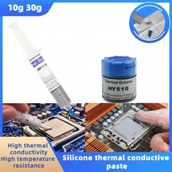 10g/30g HY510 High Performance Silicone TCompound Hermal Paste Thermal Grease Heat Sink CPU GPU Chip Computer Cooling Injector