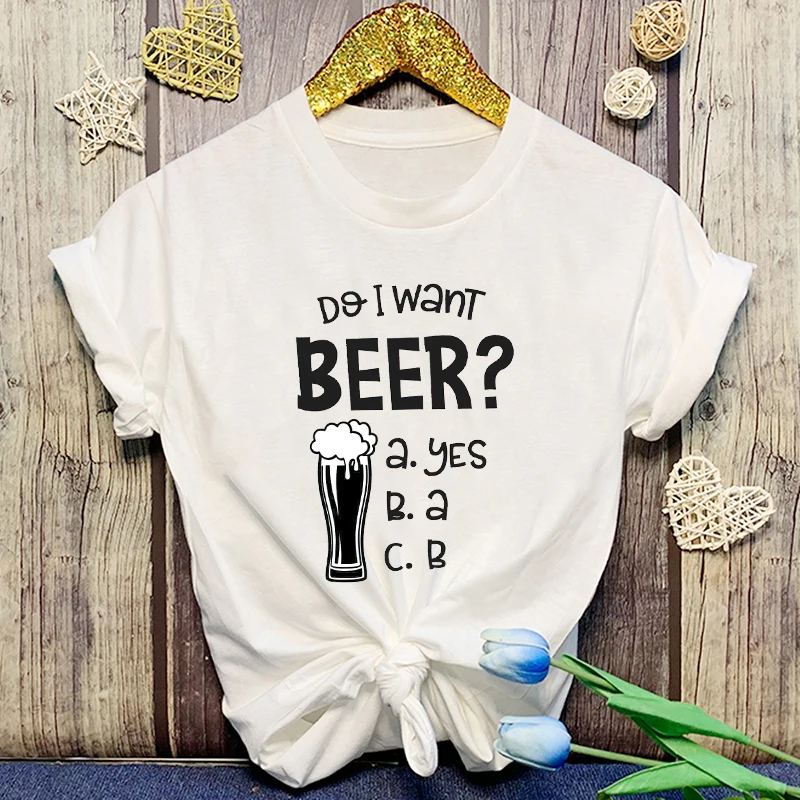 Women'S Fashion Funny Do I Want Beer Letter Print T Shirt Summer Unisex Loose Casual Plus Size Graphic Tee Tops