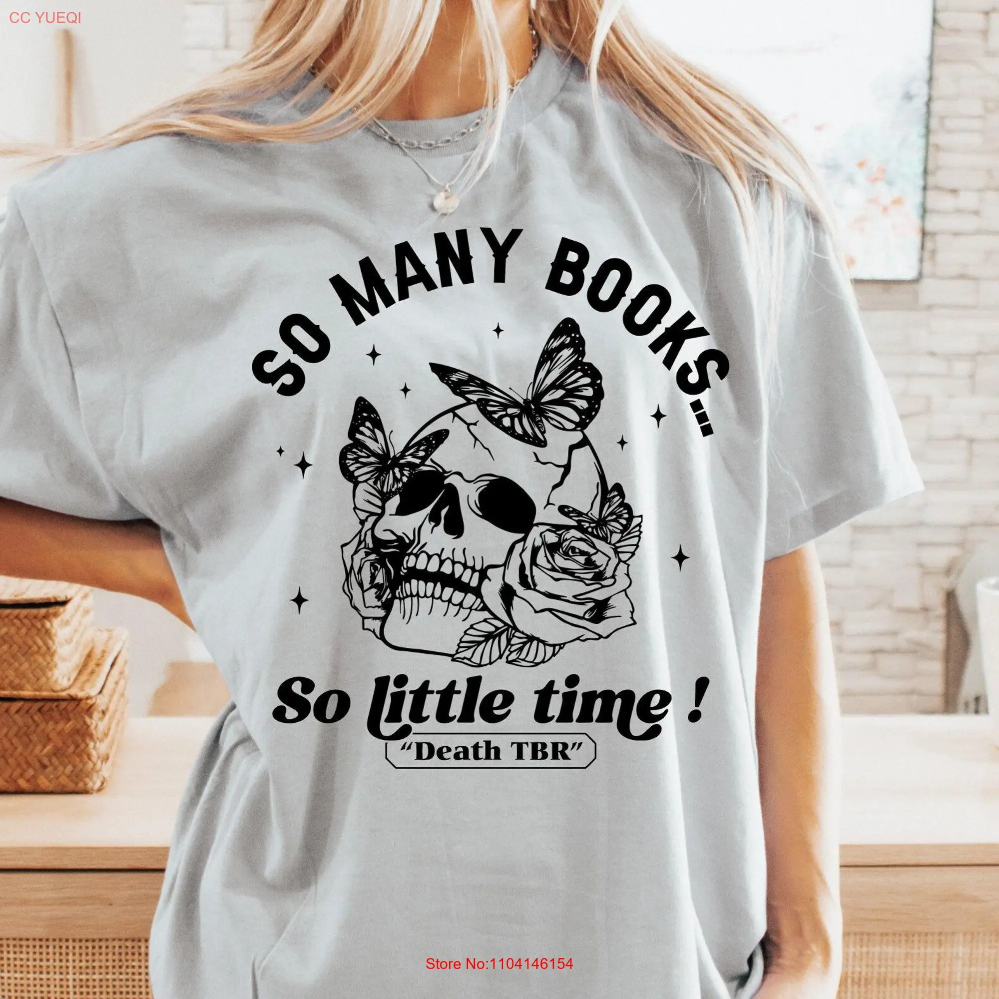 Book T Shirt So Many Books Little Time Death TBR Lover Women Reading Club long or short sleeves