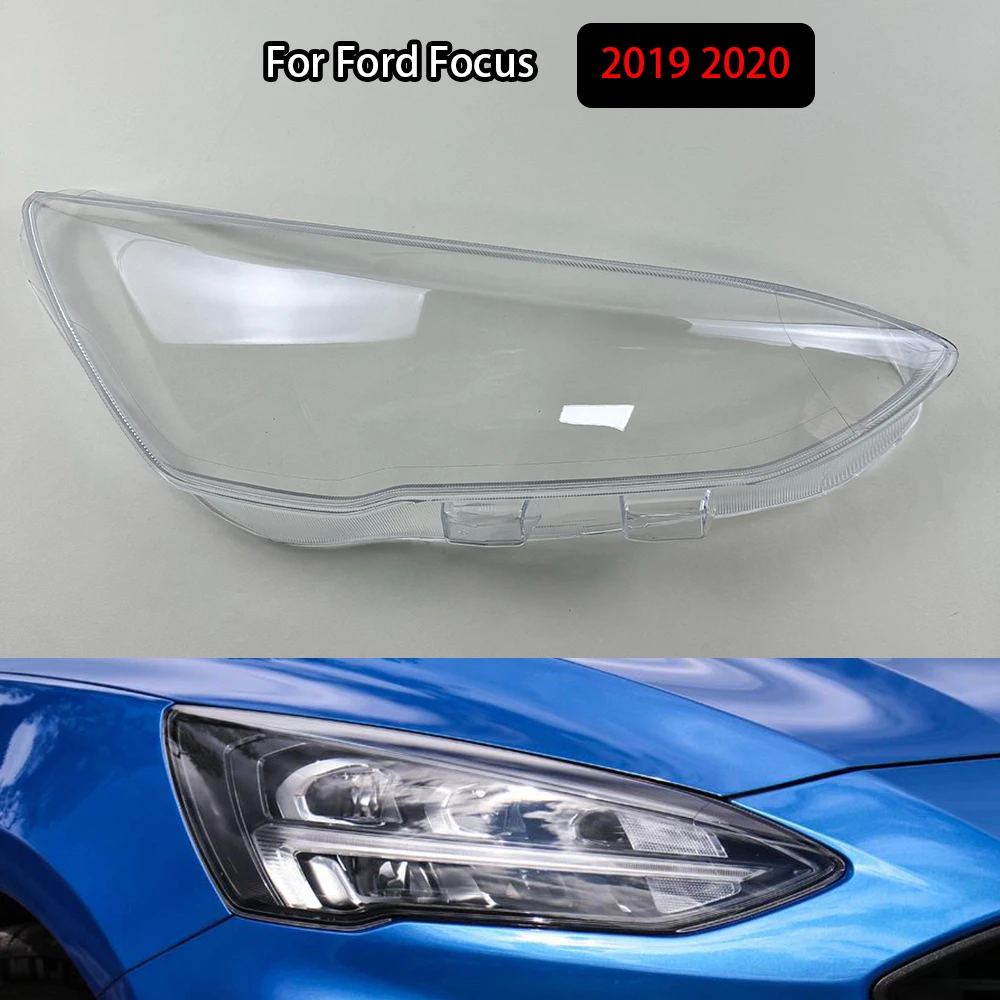 

For Ford Focus 2019 2020 Headlamp Cover Transparent Lamp Shade Headlight Shell Lens Plexiglass Replace Original Lampshade