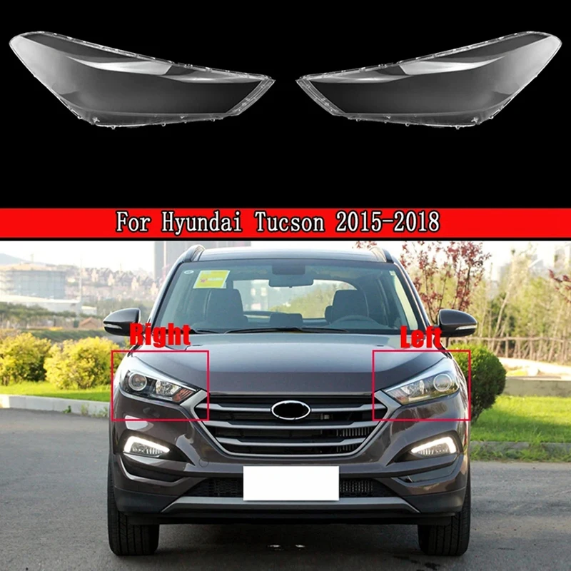 Right Front Headlight Cover Transparent Lens Glass Lampshade Shell For Hyundai Tucson 2015-2018 Car Head Light Cover Replacement