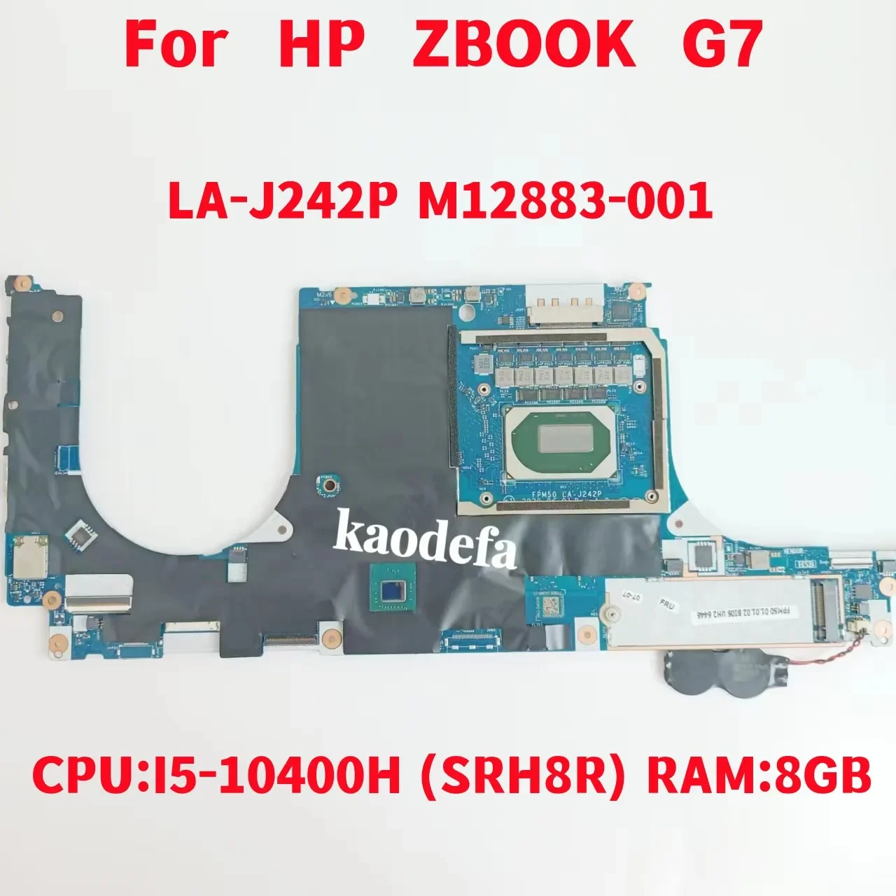 LA-J242P para HP ZBOOK G7 placa base de computadora portátil CPU: I5-10400H SRH8R GPU: 4GB RAM: 16GB DDR4 M12873-001 M12873-601 M12873-601 prueba OK