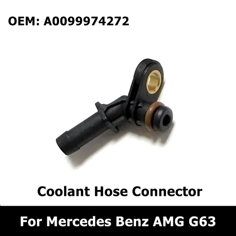 Coolant Hose Connector Coolant Hose Connector Replace 0099974272 A0099974272 For Mercedes Benz AMG G63