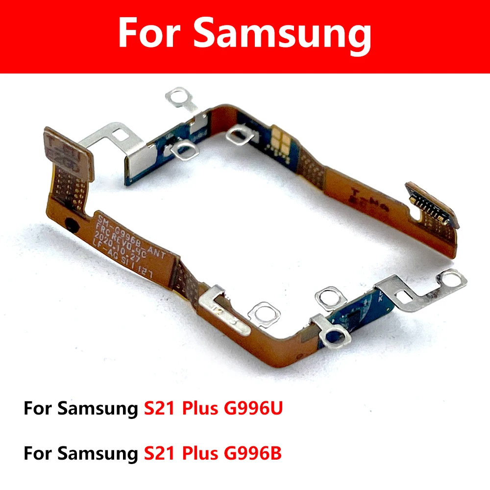 For Samsung S21 Plus G996U/G996B  S21 Ultra G998U/991B S21 G991U S21 5G G991B  Inner Wifi Antenna Signal Flex Cable Wire Ribbon