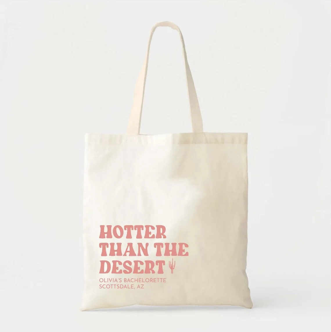 Hotter Than The Desert - Scottsdale Bachelorette Cactus Totes - Custom Wedding Tote - Bachelorette Gift Bags - Custom Tote - Des