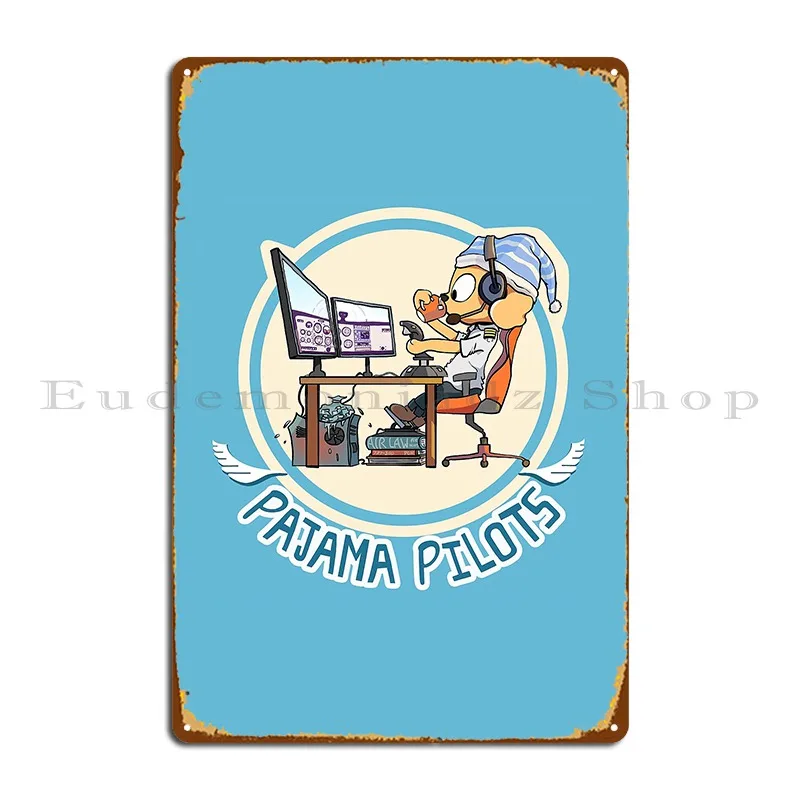 Pajama Pilots Metal Sign Customized Party Living Room Design Kitchen Tin Sign Poster