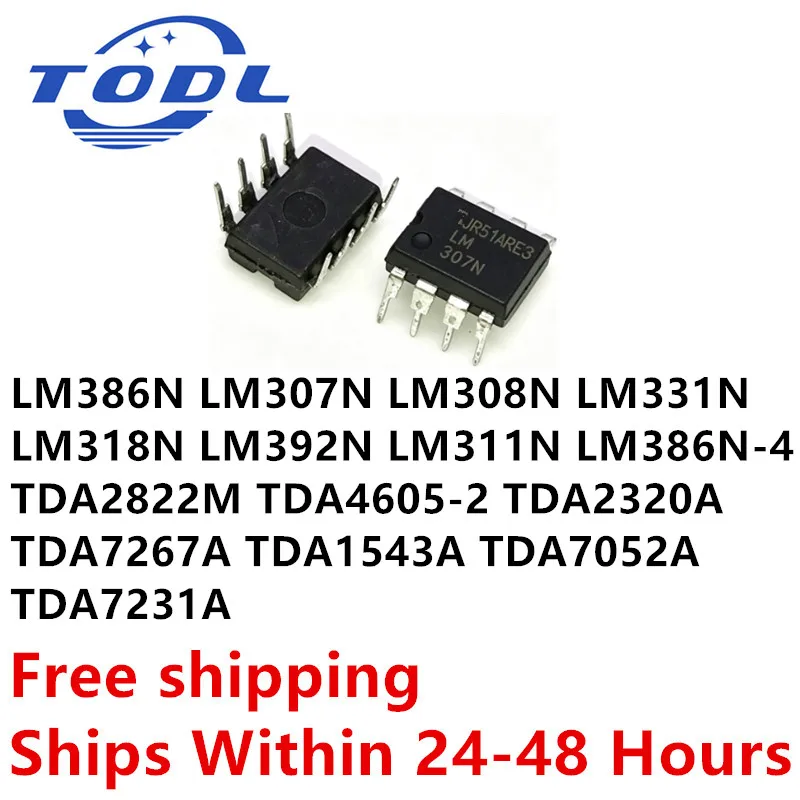 10pcs TDA2822M TDA4605-2 TDA2320A TDA7267A TDA1543A LM386N LM307N LM308N LM331N LM318N LM392N LM311N LM386N-4 TDA7052A TDA7231A