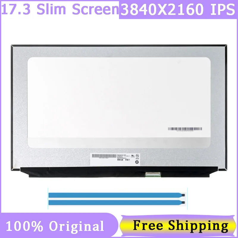 

17.3" Slim 40 Pin Laptop Screen B173ZAN03.0 B173ZAN05.0 NE173QUM-N42 4K 3840*2160 UHD IPS Replacement Display Panel
