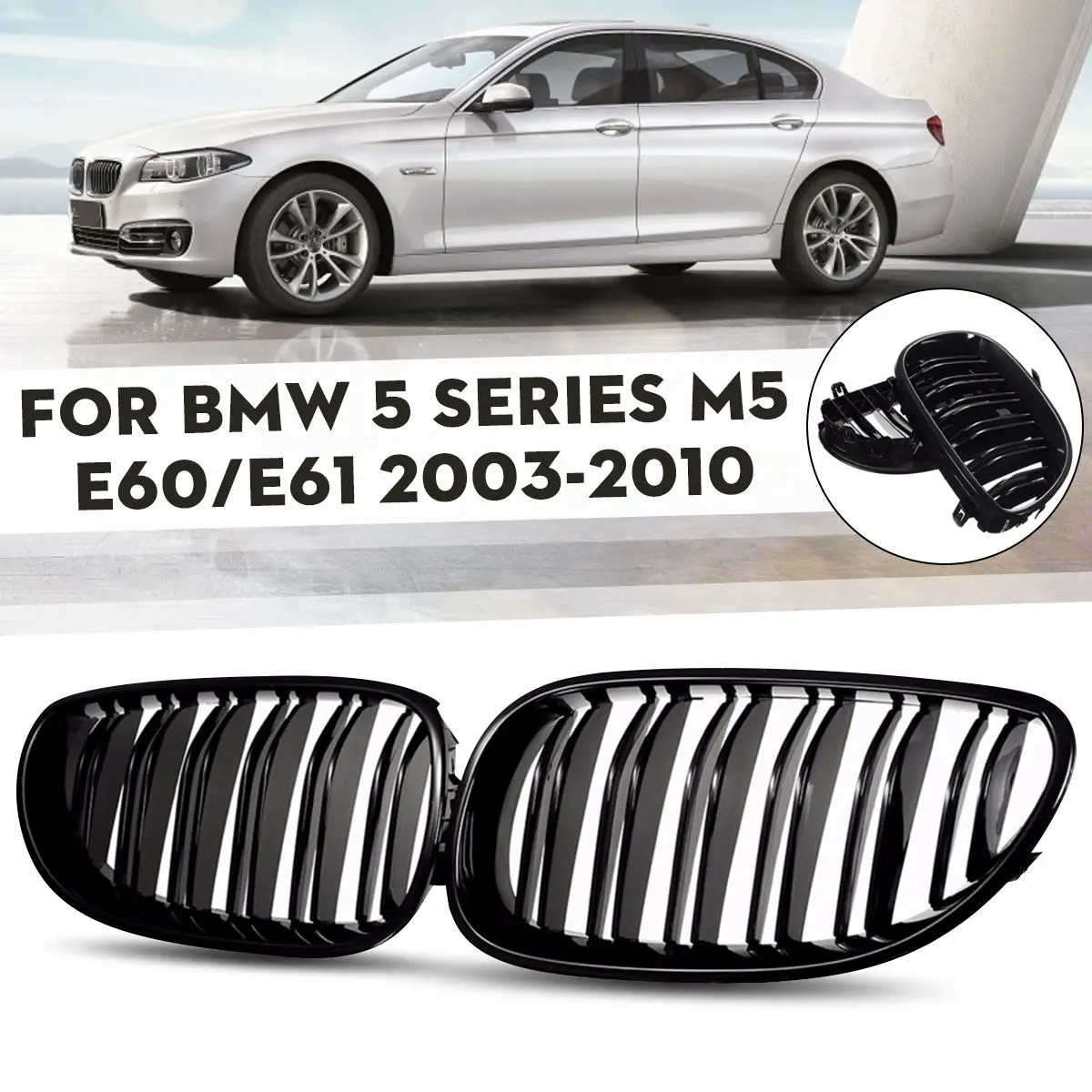 

Gloss Black Car Front Kidney Grille Grill for BMW 5 Series M5 E60 E61 2003 2004 2005 2006 2007 2008 2009 2010