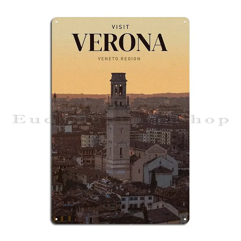 Visit Verona Metal Sign Design Bar Cave Wall Plaque Printed Vintage Tin Sign Poster