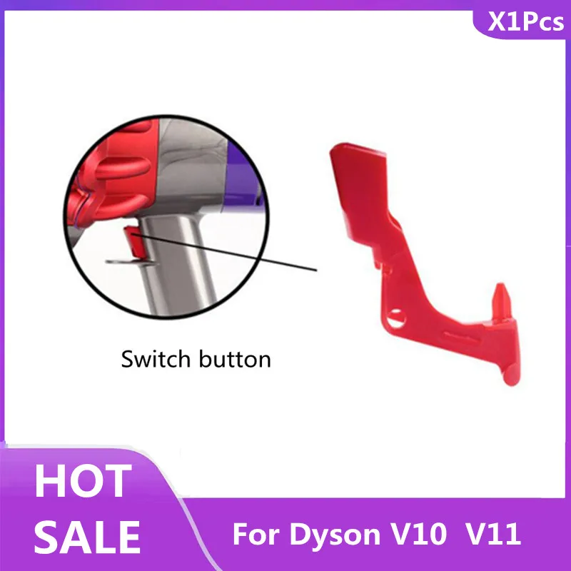 

For Dyson V11 Vacuum Cleaner Replacement Part For V10 Switch Parts High Quality ABS Material New Trigger Switch Button
