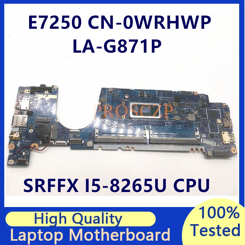 CN-0WRHWP 0WRHWP WRHWP Laptop Moederbord Voor DELL XPS 7400 E7250 LA-G871P Met SRFFX I5-8265U CPU 100% Volledige Getest Werken goed