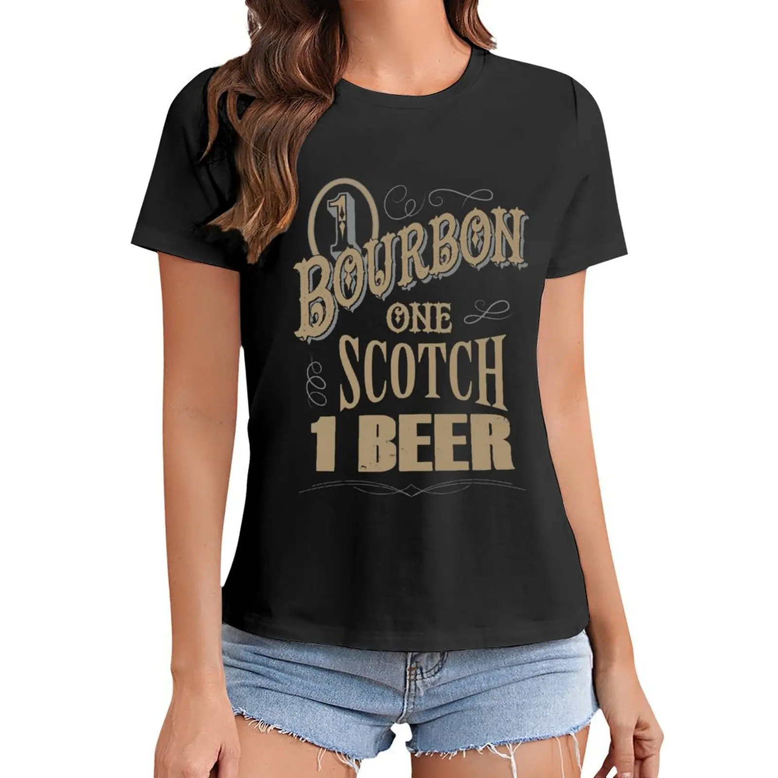 

One bourbon one scotch one beer T-Shirt lady clothes summer tops Women t shirt