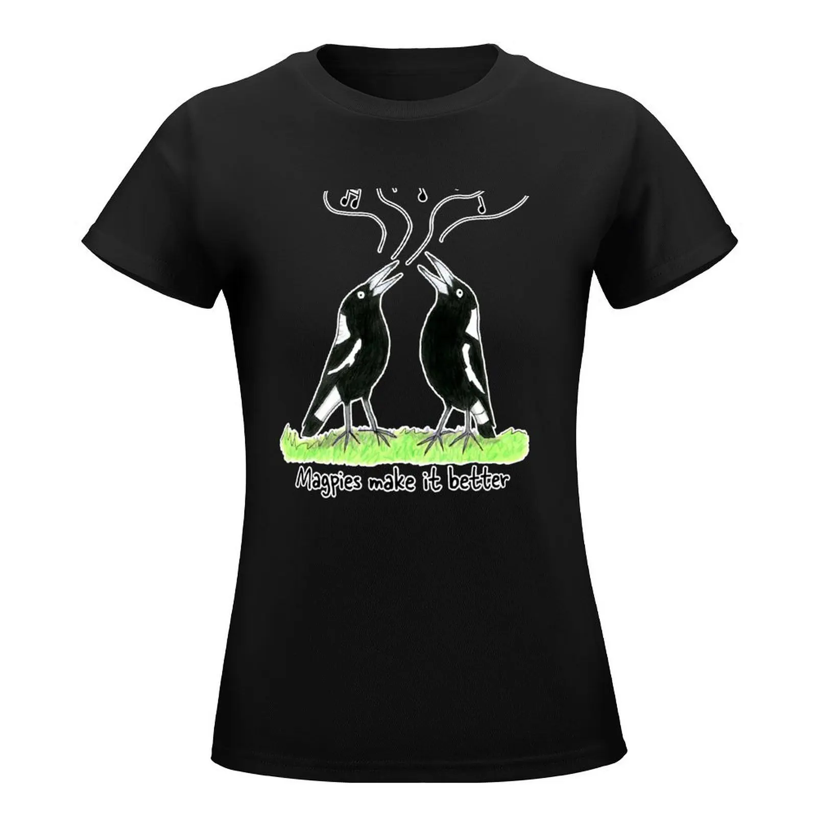 Magpies make it better - Raising funds for Birdlife Australia T-Shirt tops blanks Blouse Women t shirt