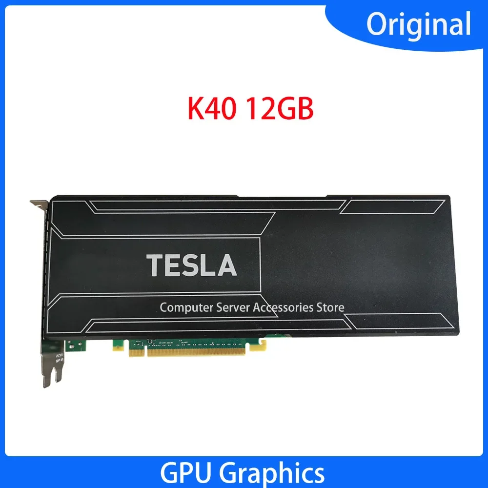 

Tesla K40 12GB GDDR5 Passive CUDA GPU PCI-e 3.0 X16 Accelerator Card K40 12G GDDR 5 PCIe GPU Graphics Accelerator Card