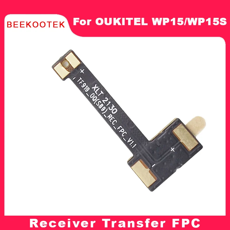New Original Oukitel WP15 WP15S Receiver Transfer FPC Repair Replacement Accessories For OUKITEL WP15 Smart Phone