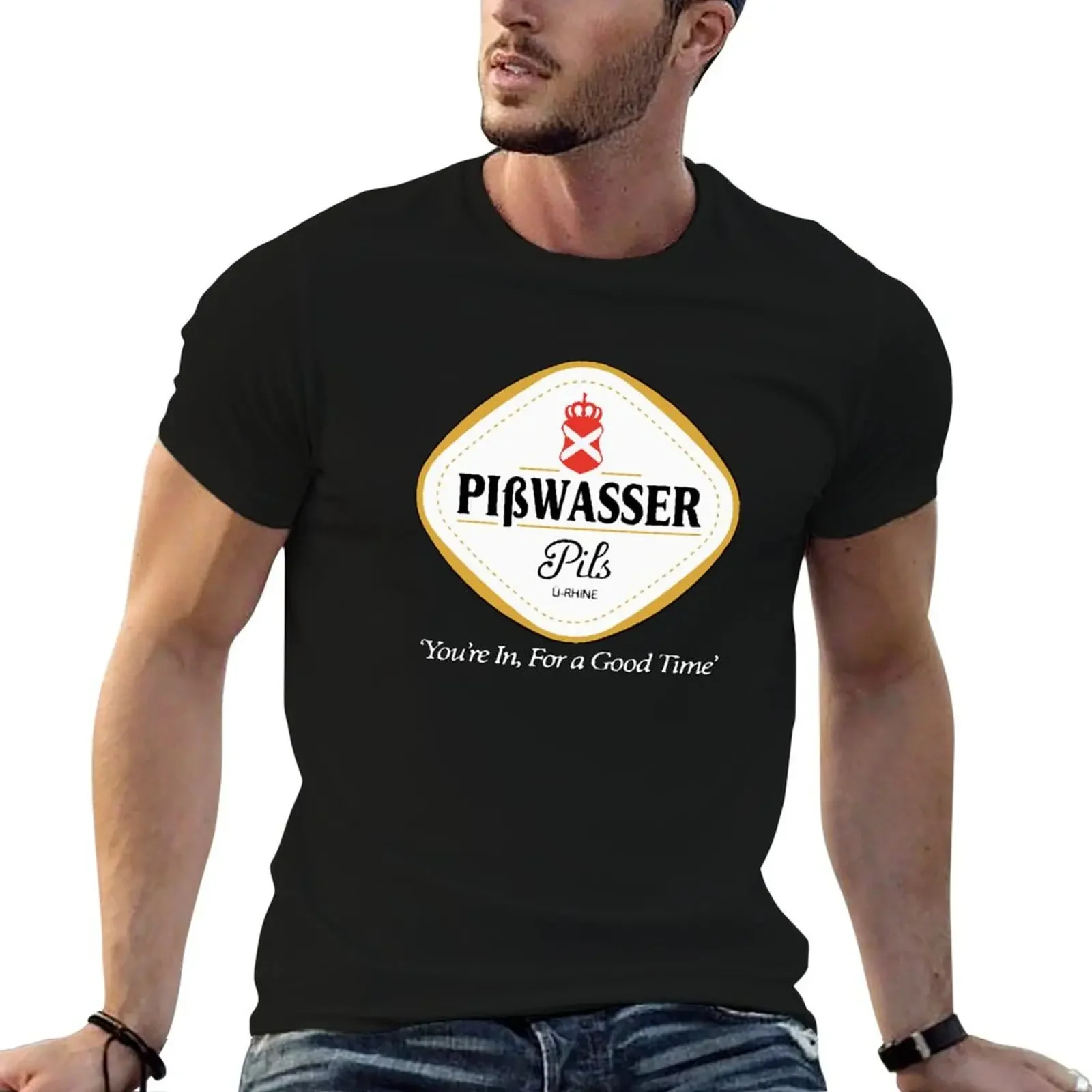 

Pisswasser You_re In For a Good Time T-Shirt essential t shirt topping customizeds mens t shirt