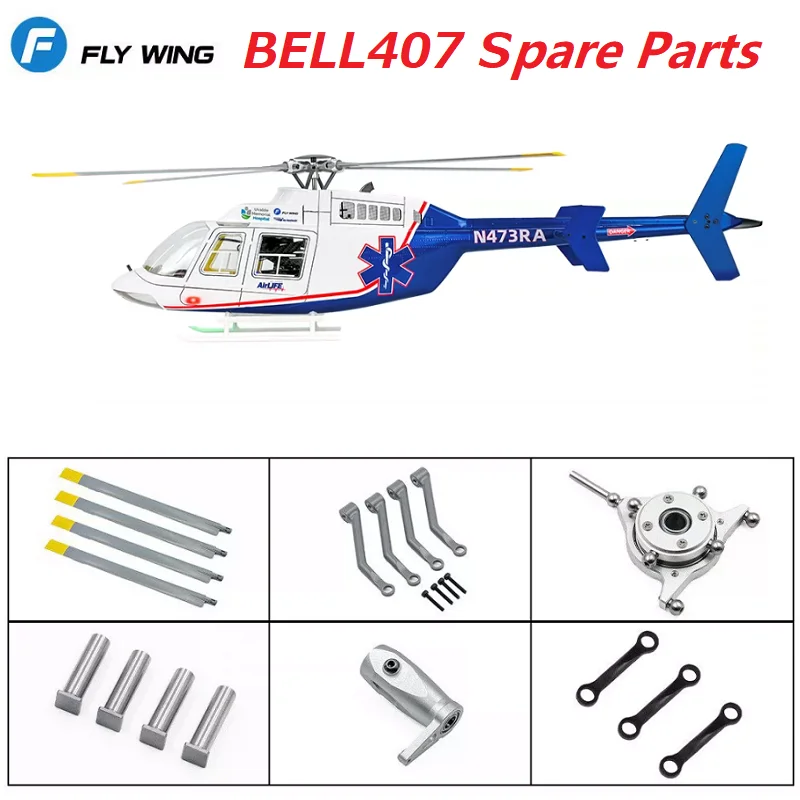 FLYWING BELL407 Scale Helicopter Spare Parts Bell-407 Accessories Rotor Head Blade Feather Shaft Tail Motor Servo Gear Etc.