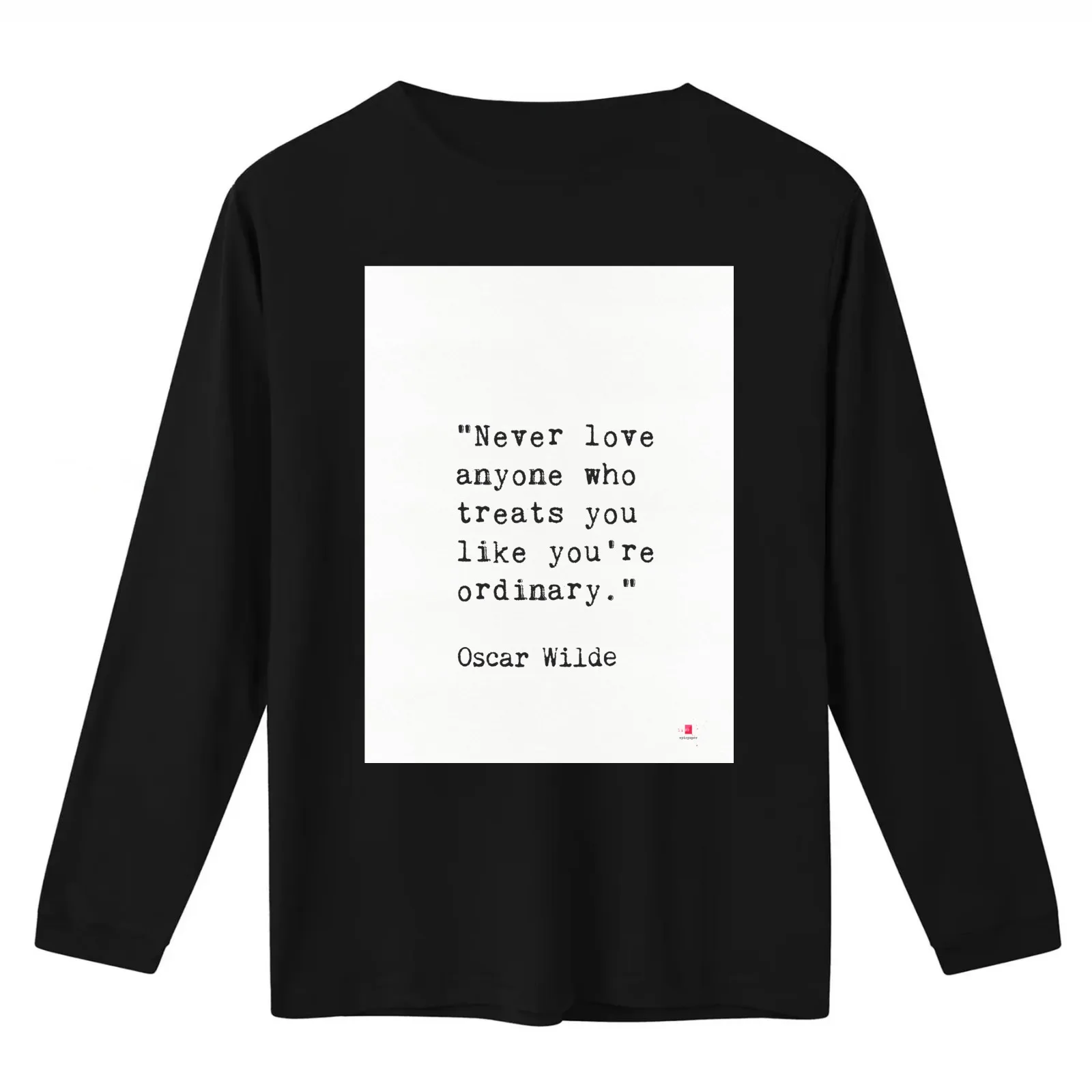 Oscar Wilde . “Never love anyone who treats you like you're ordinary.” T-Shirt Summer Casual Cotton Tee Vintage Graphic Print