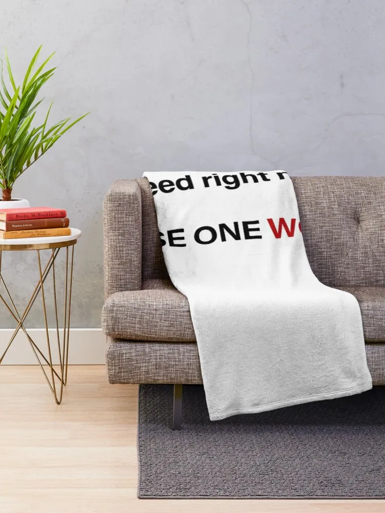 What Does The World Need Right Now Throw Blanket Luxury Brand decorative Blankets