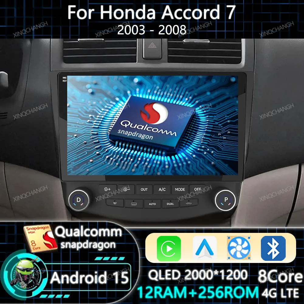 Android 15 Car Radio For Honda Accord 7 2003 - 2008 Carplay Auto Multimedia Stereo Video Player BT 4G LTE 5G WIFI QLED Qualcomm